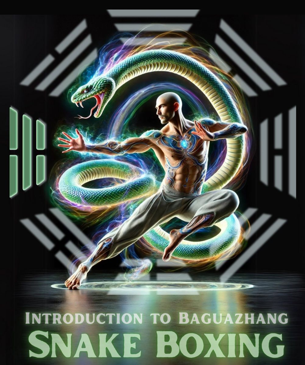 Baguazhang Snake Boxing